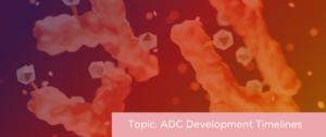 ADC Development Timelines